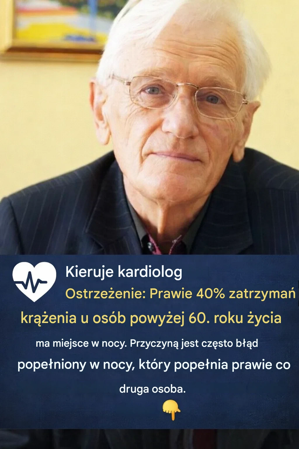 Kardiolog ostrzega: około 40% zatrzymań krążenia po 60. roku życia ma miejsce w nocy – z powodu często bagatelizowanego błędu, który popełnia